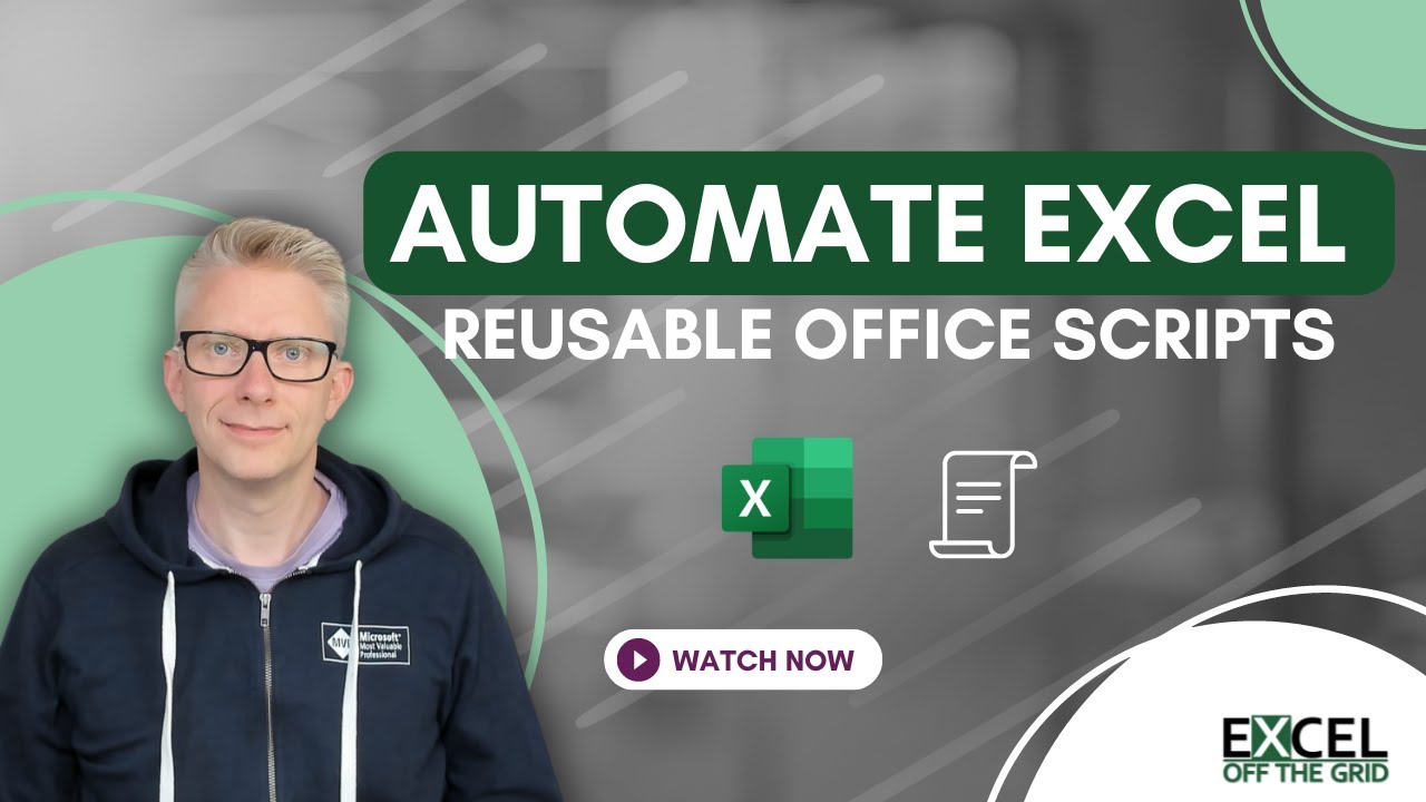 Как автоматизировать Excel с помощью многоразовых скриптов Office | Excel Off The Grid