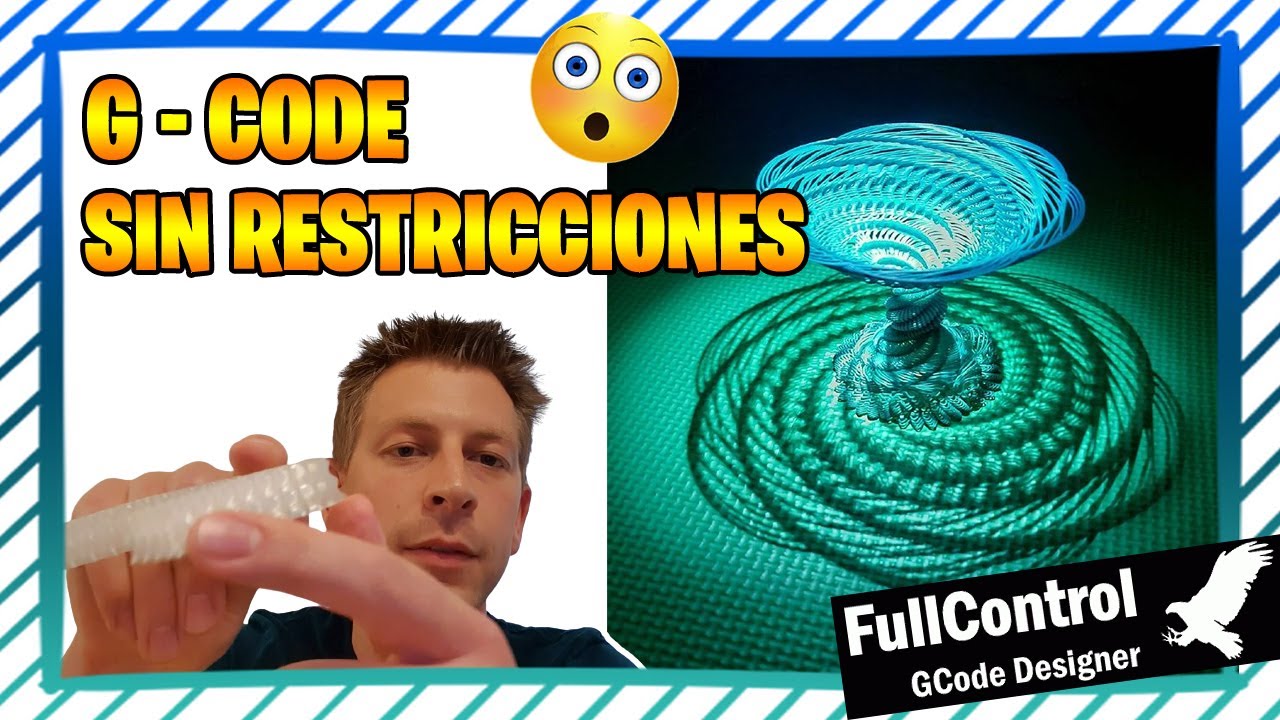 Genera G-CODE sin l&iacute;mites para tu IMPRESORA 3D 😱 (FullControl Gcode Designer)
