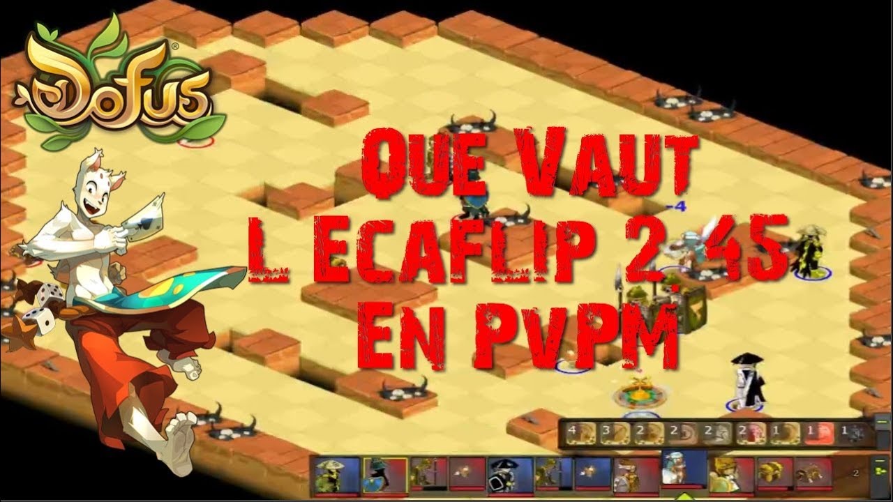 [DOFUS] Que Vaut L'Ecaflip 2.45 En PvPm ?