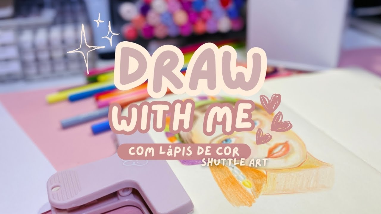 Draw with me | Pintura com lápis de cor