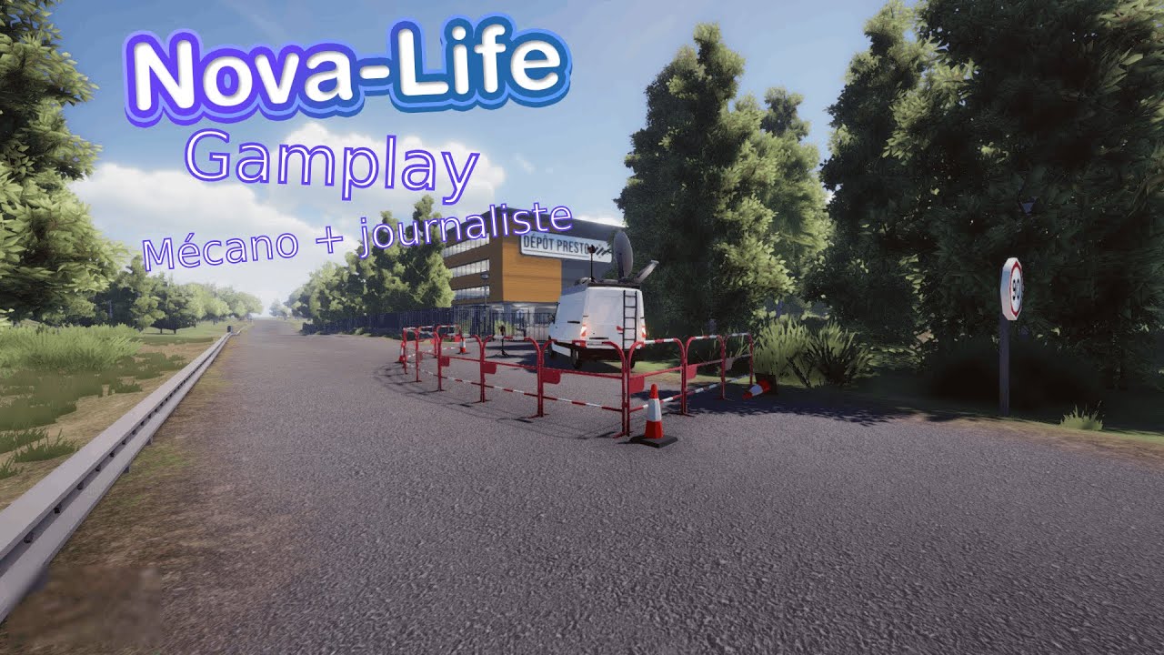 Nova-Life: Amboise - Gameplay mécano + journaliste