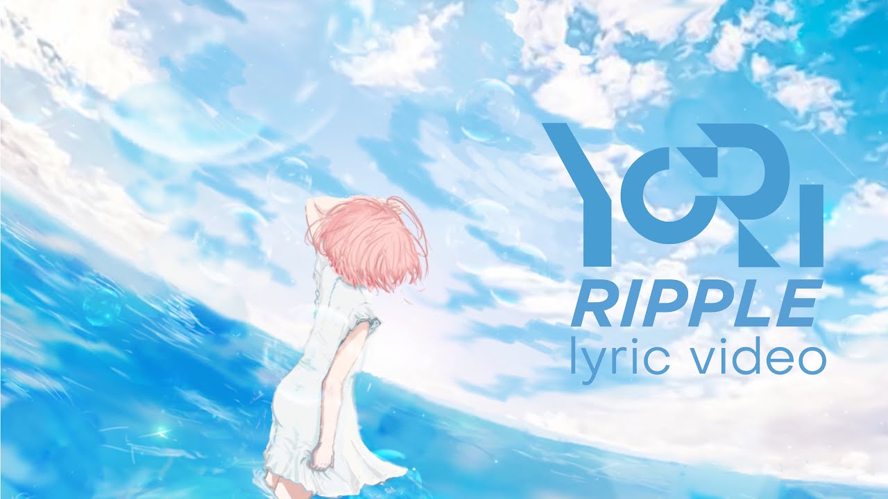 YoRI - Ripple (Official Lyric Video)