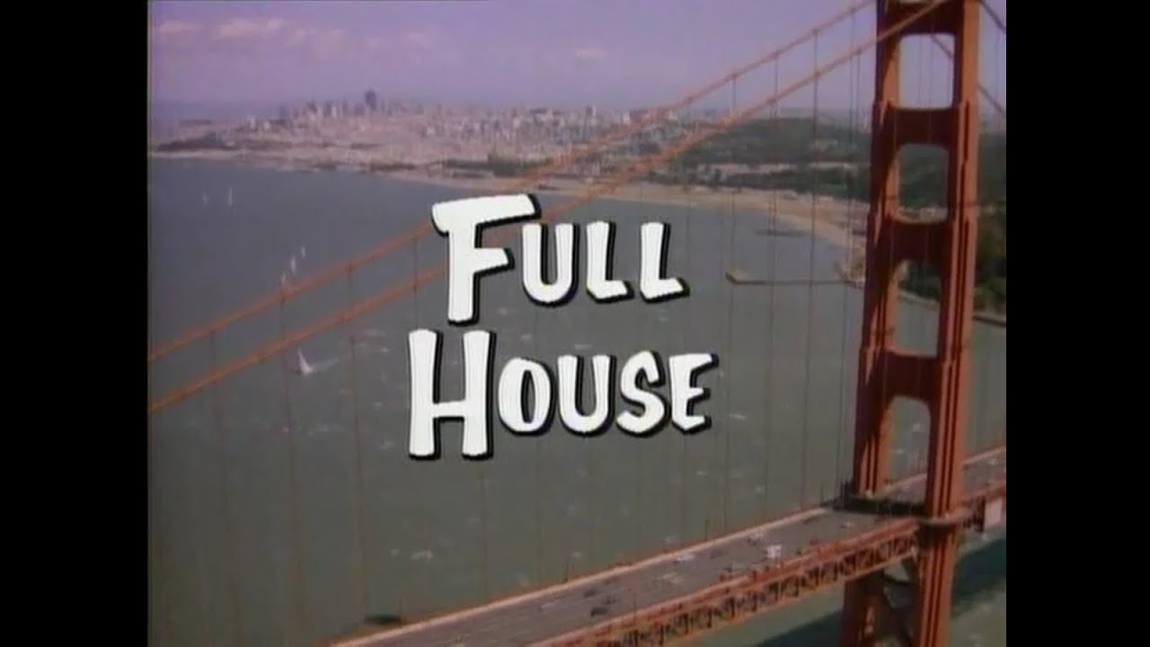 Full House Opening Credits and Theme Song