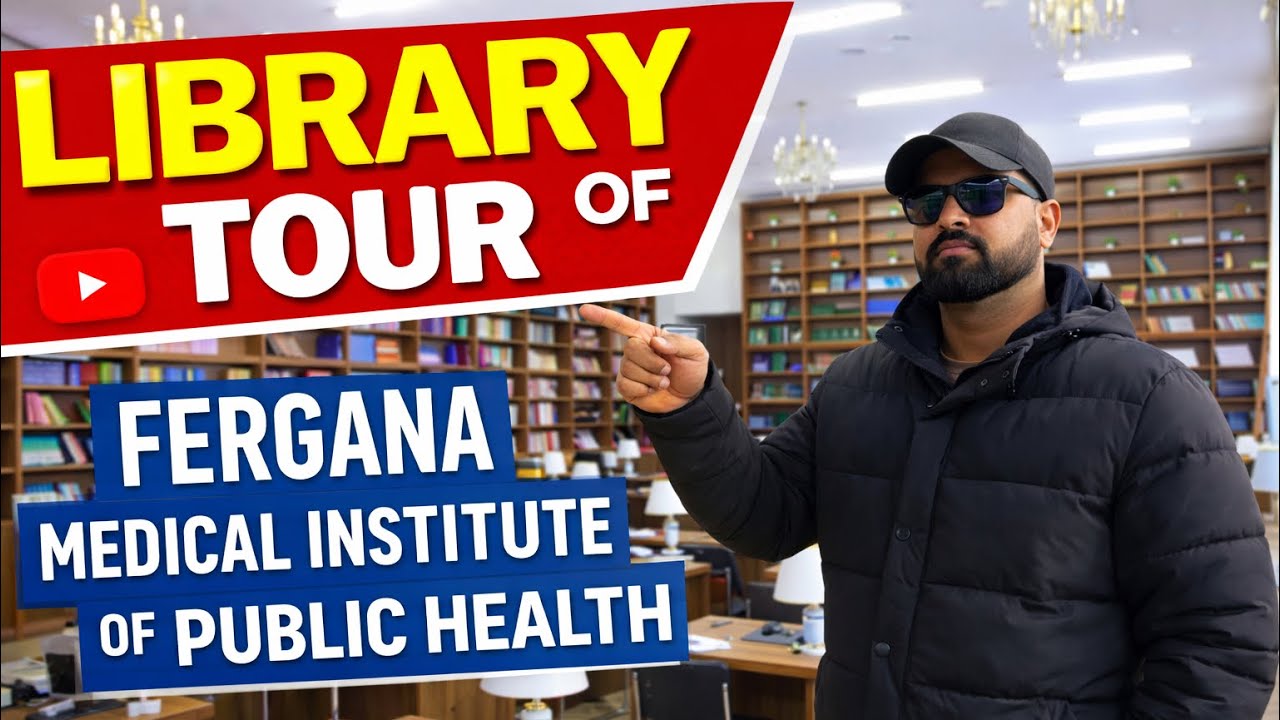LIBRARY TOUR OF FERGANA MEDICAL INSTITUTE OF PUBLIC HEALTH | FERGANA CITY | UZBEKISTAN 🇺🇿