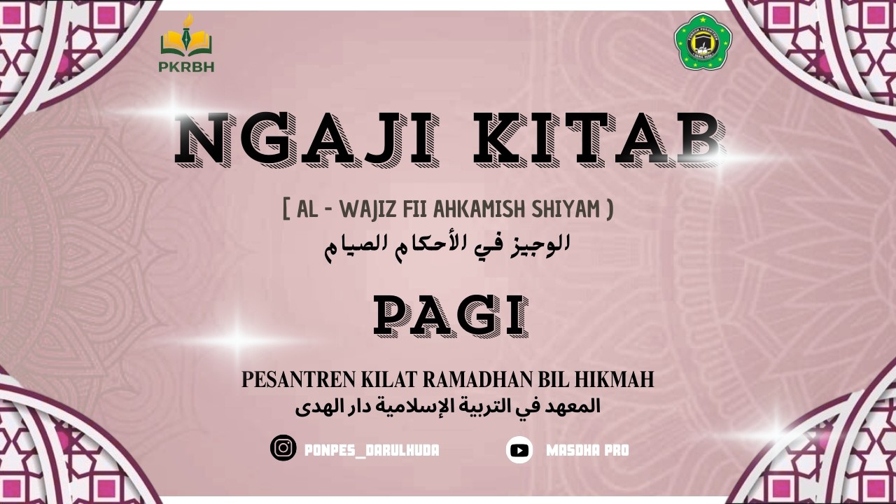 🔴 LIVE NGAJI KITAB AL - WAJIZ OLEH ABAH ABDULLOH ASBAH PKRBH PONPES DARUL HUDA