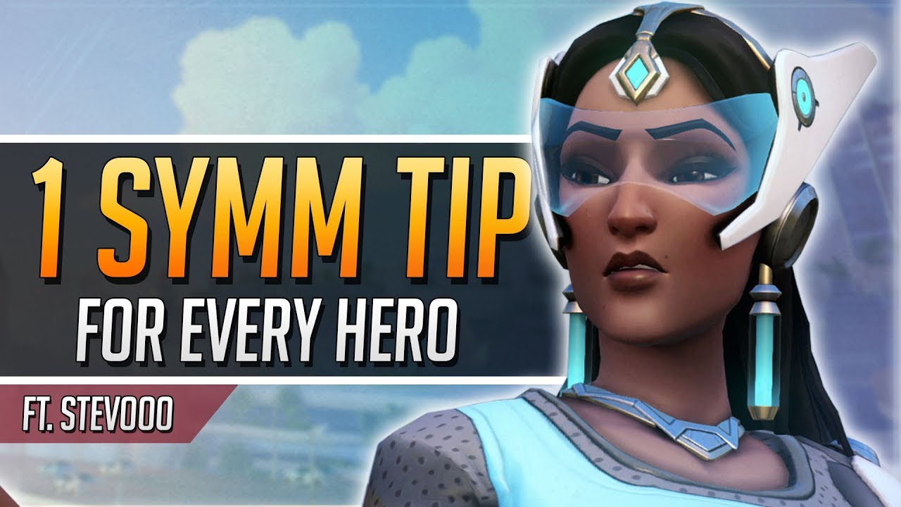 1 SYMMETRA TIP for EVERY HERO ft. Stevooo