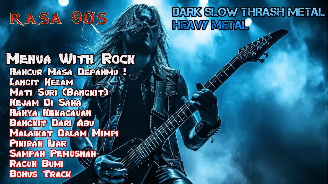 Heavy metal, Dark slow Thrash Metal , LAGU ROCK Indonesia paling enak di dengar
