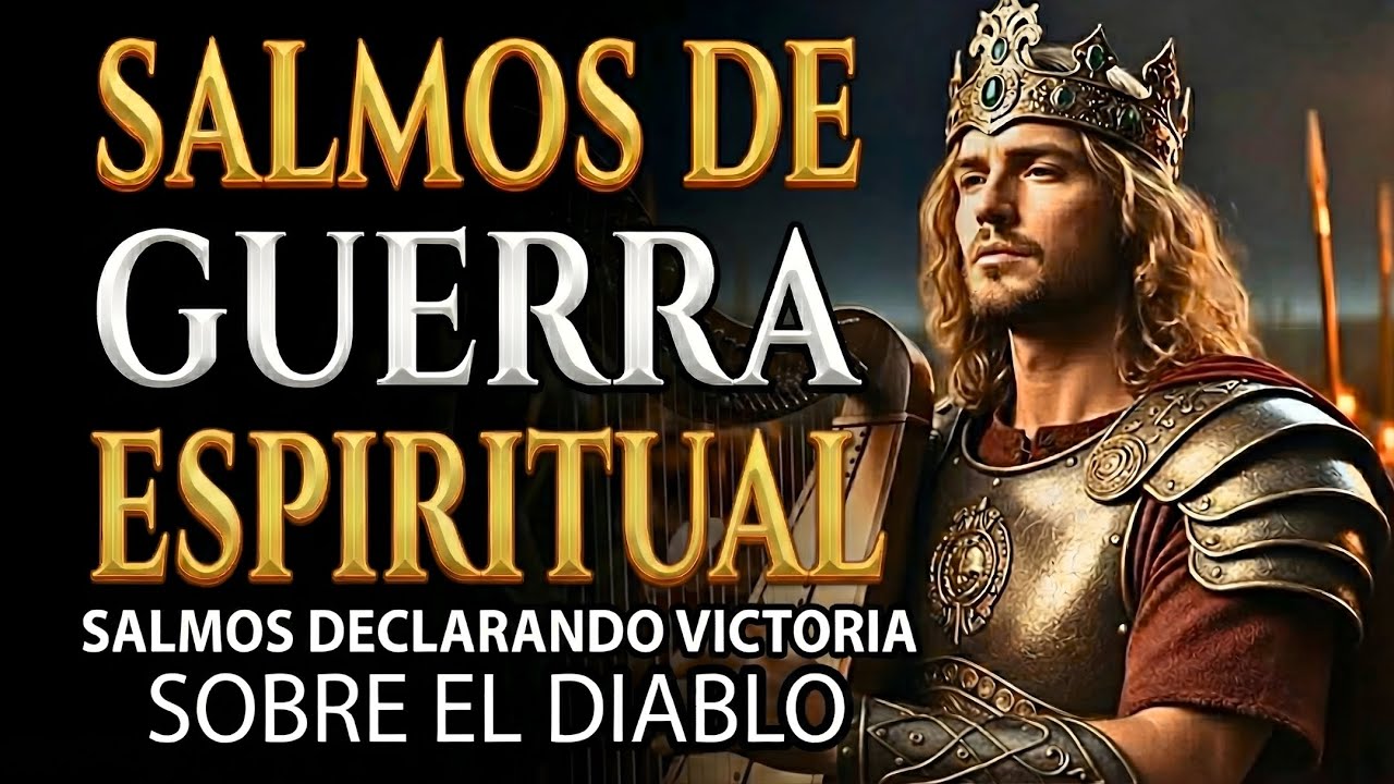 SALMOS QUE DECLARAN VICTORIA EN LA BATALLA ESPIRITUAL | Salmos que David Cantaba Con Poder #salmos