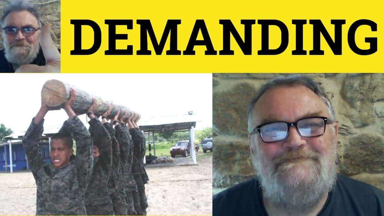 🔵 Demanding Meaning - Demanding Examples - Demanding Definition - Describing People - Demanding