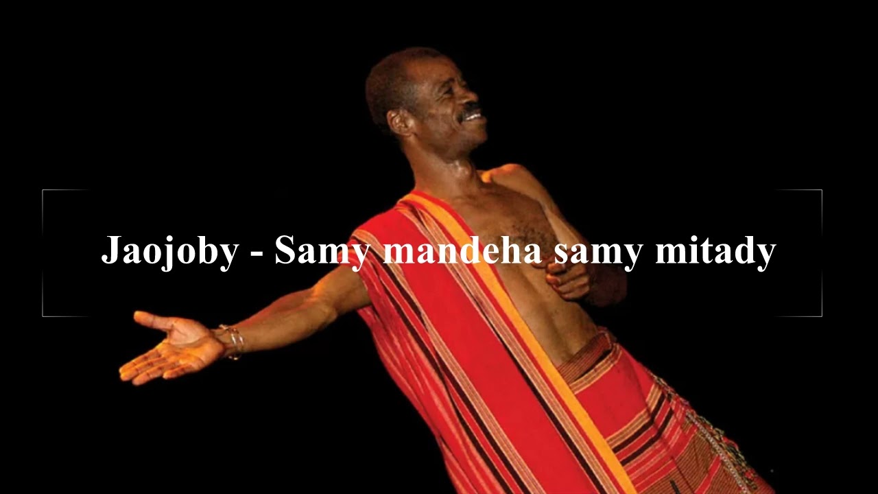Jaojoby - Samy mandeha samy mitady