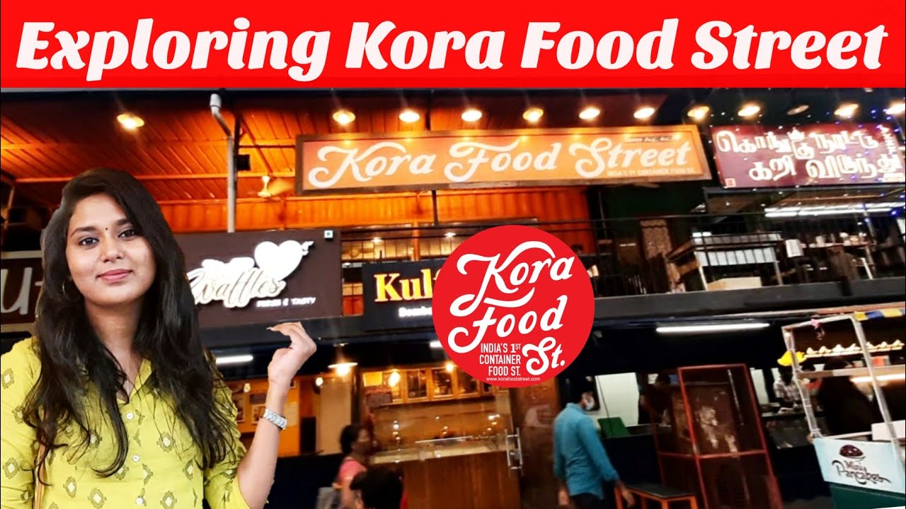 Exploring Kora Food Street in Anna Nagar | Food Review Tamil | Chennai Food Street தமிழ் #foodreview