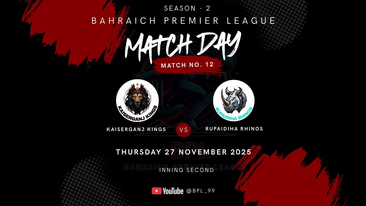 Bahraich Premier League \\ Season - 2 Match No. 12 \\ Inning Second
