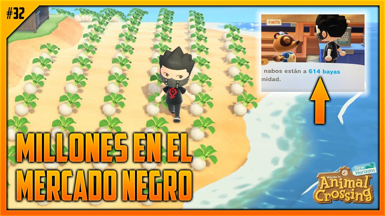 CONSEGUIR MILLONES 💰 EN EL MERCADO NEGRO DE NABOS EP. 32 | ANIMAL CROSSING NEW HORIZONS
