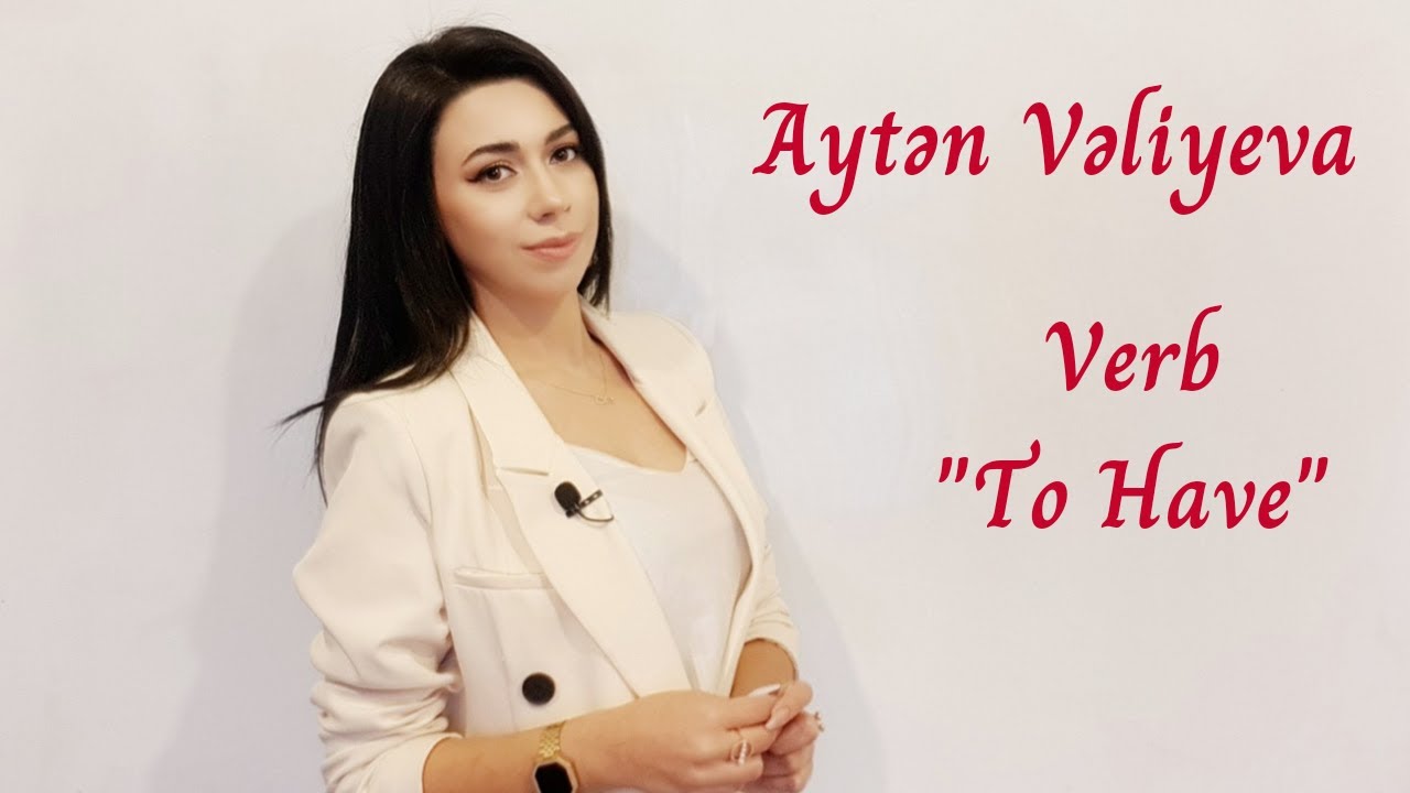 İngilis Dili | Aytən Vəliyeva | Verb - 