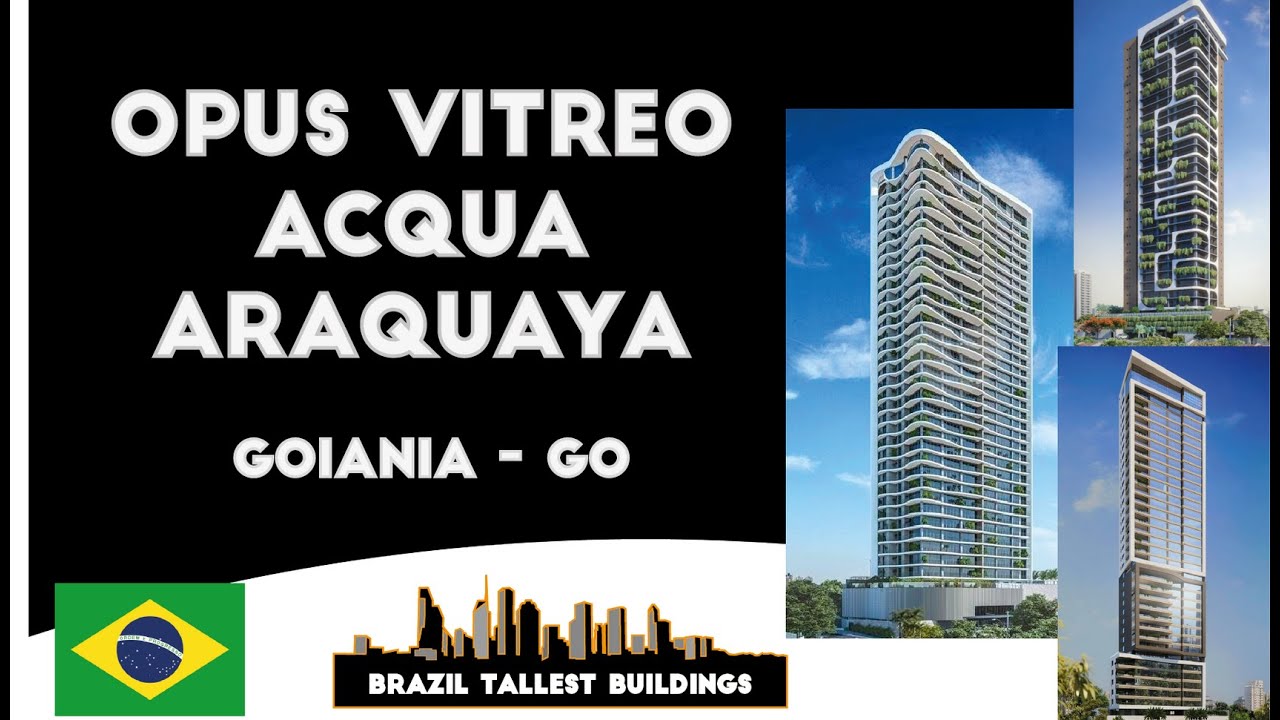 Edifícios | Opus Vítreo, Acqua e Araguaya | Goiania - GO