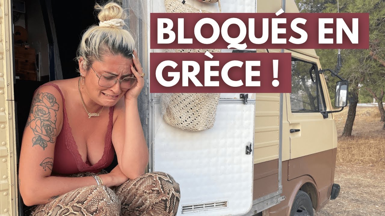 On ne peut pas passer la FRONTIÈRE TURQUE… 😔 | VLOG Grèce #Letsgo EP36