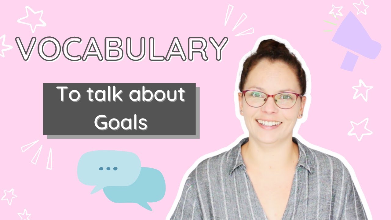 Intermediate / Advanced Level English Words To Talk About Goals