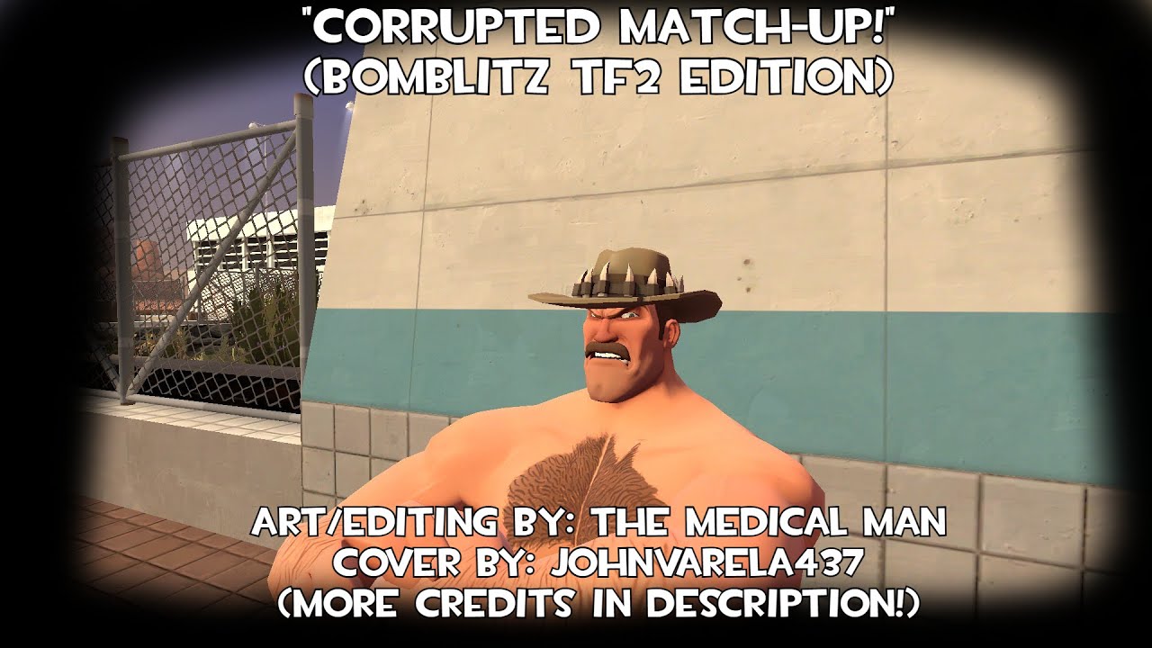 [ALT. END #1] CORRUPTED MATCH-UP! (Bomblitz TF2 Edition)
