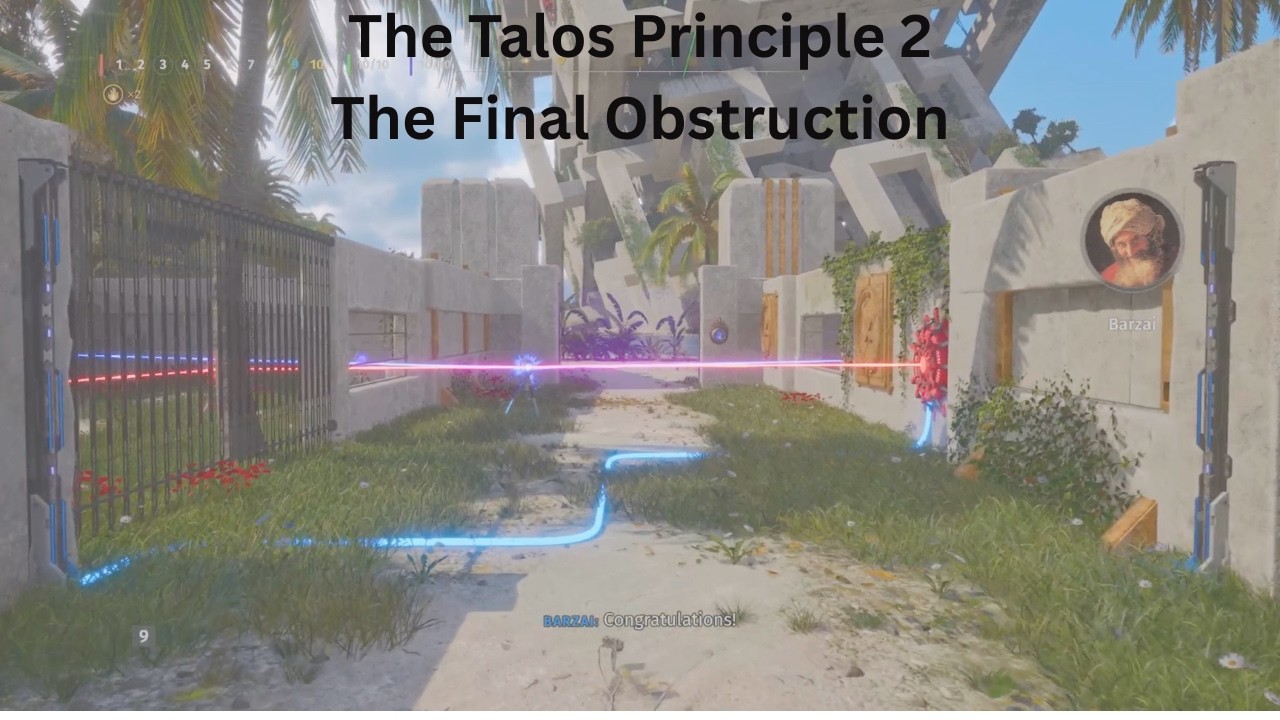 The Final Obstruction | The Talos Principle 2 Solutions
