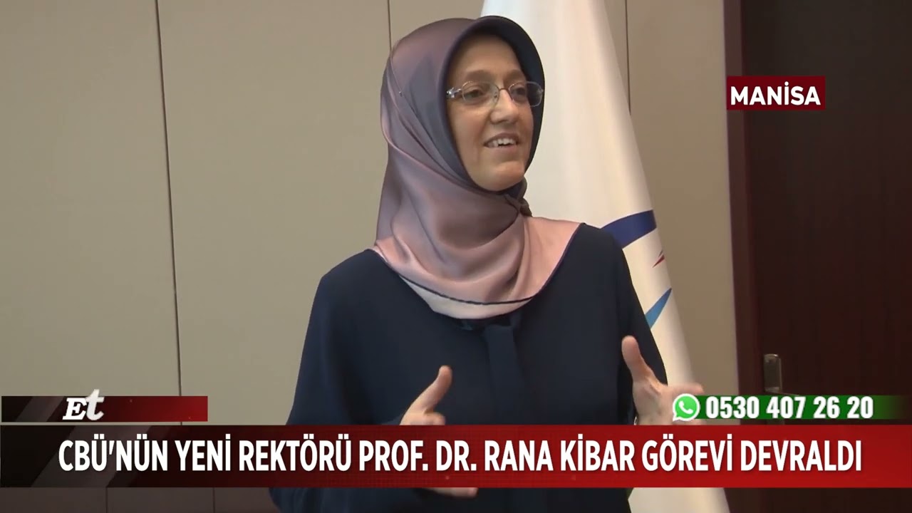 Manisa CB&Uuml;'n&uuml;n Yeni Rekt&ouml;r&uuml; Prof  Dr  Rana Kibar G&ouml;revi Devraldı