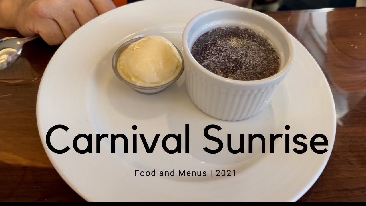 Carnival Sunrise Food and Menus | August 2021