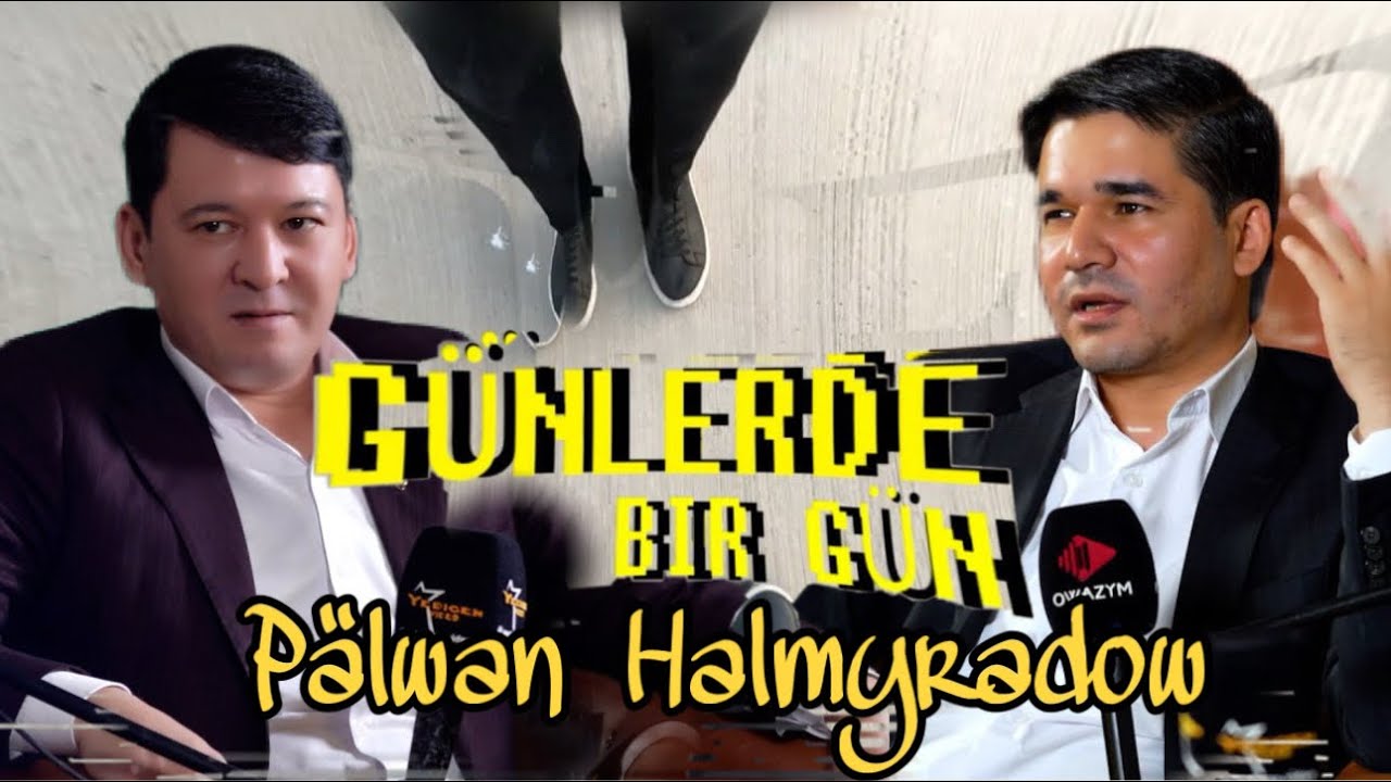 Palwan Halmyradow Gunlerde bir gun Shohrat Gocyyew