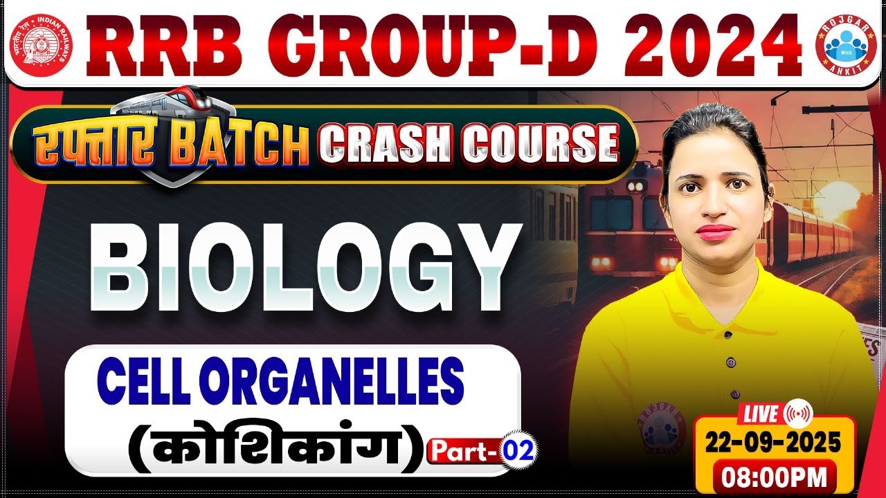 RRB Group D Biology Classes 2025 | Cell Organelles, Group D Biology Class, RRB Group D Crash Course