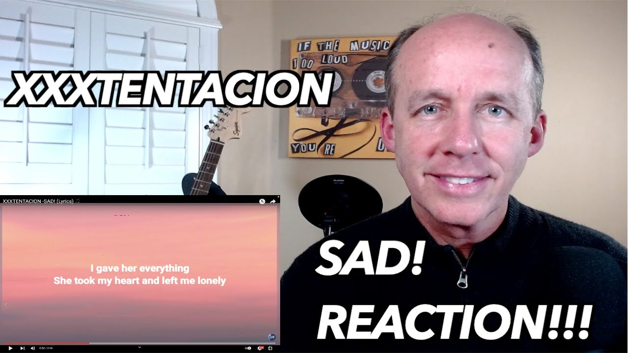 PSYCHOTHERAPIST REACTS to XXXTentacion- SAD!