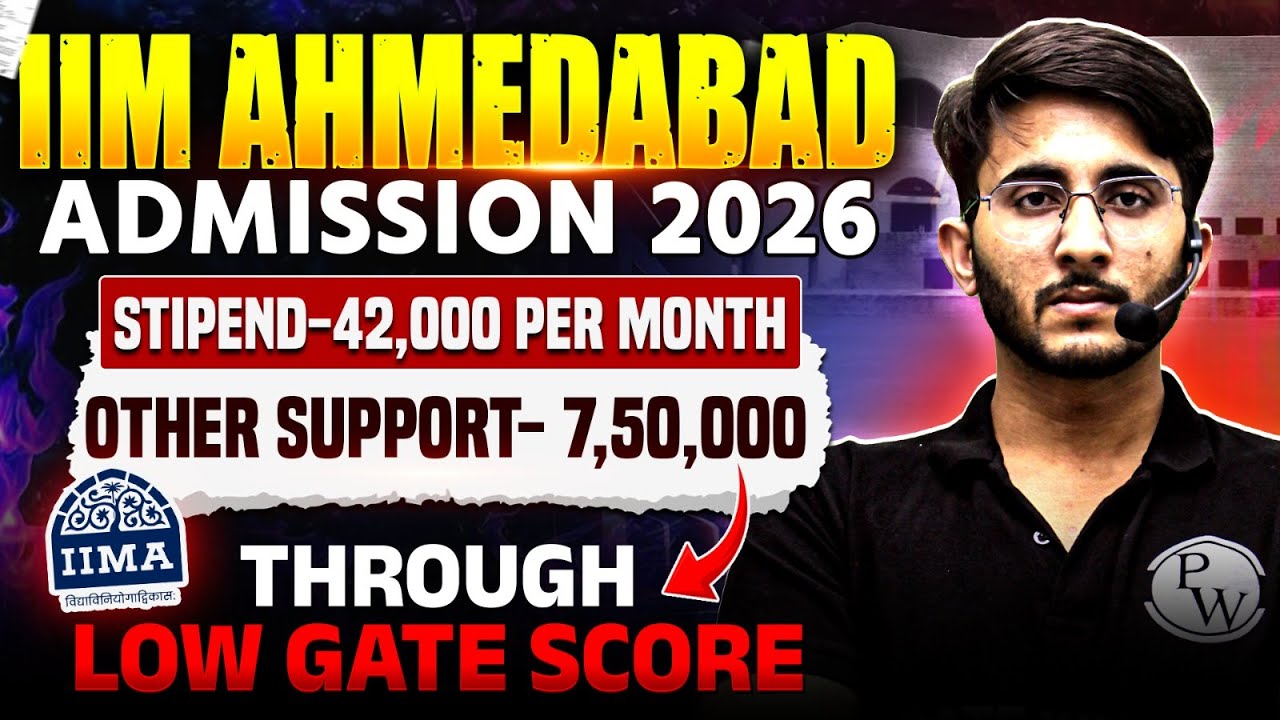 IIM Ahmedabad Admission 2026 | Stipend & Other Benefits Through Low GATE Score | Complete Details
