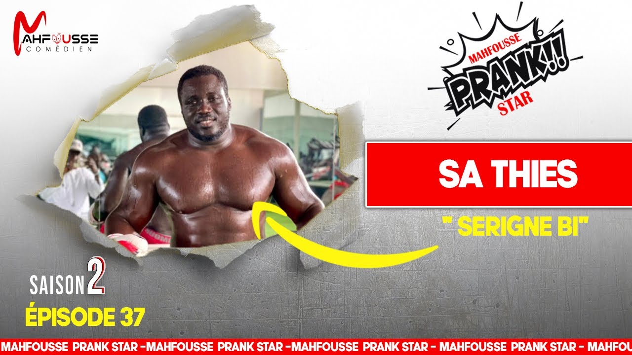 Prank Star Saison 2 épisode 36 Saa Thies ( Dinala door banga xam)