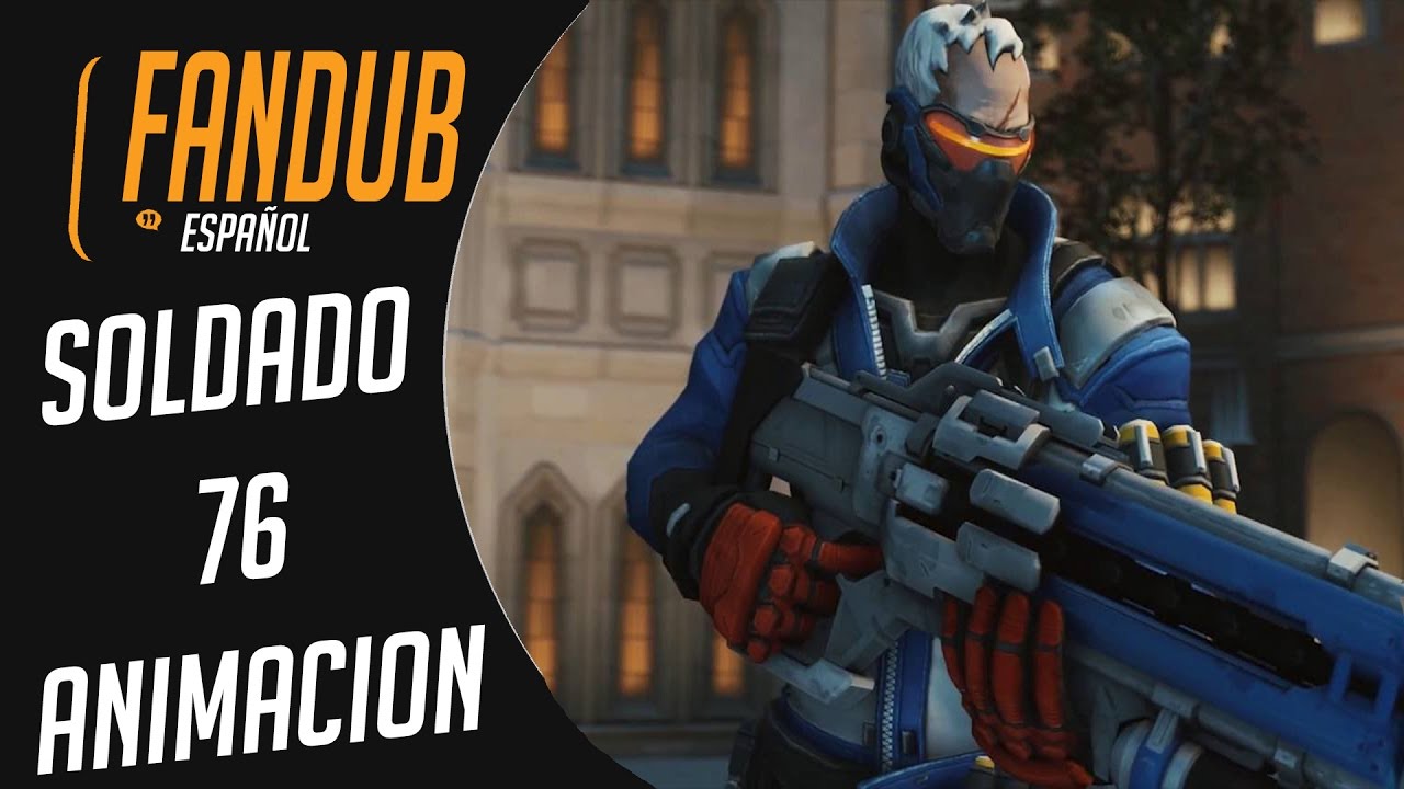Soldier 76 - Overwatch 3D Animation FANDUB ESPA&Ntilde;OL