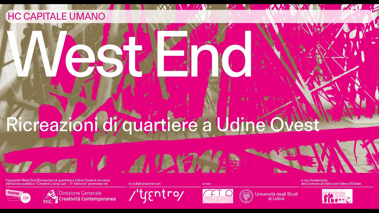 WEST END – Ricreazioni di quartiere a Udine Ovest