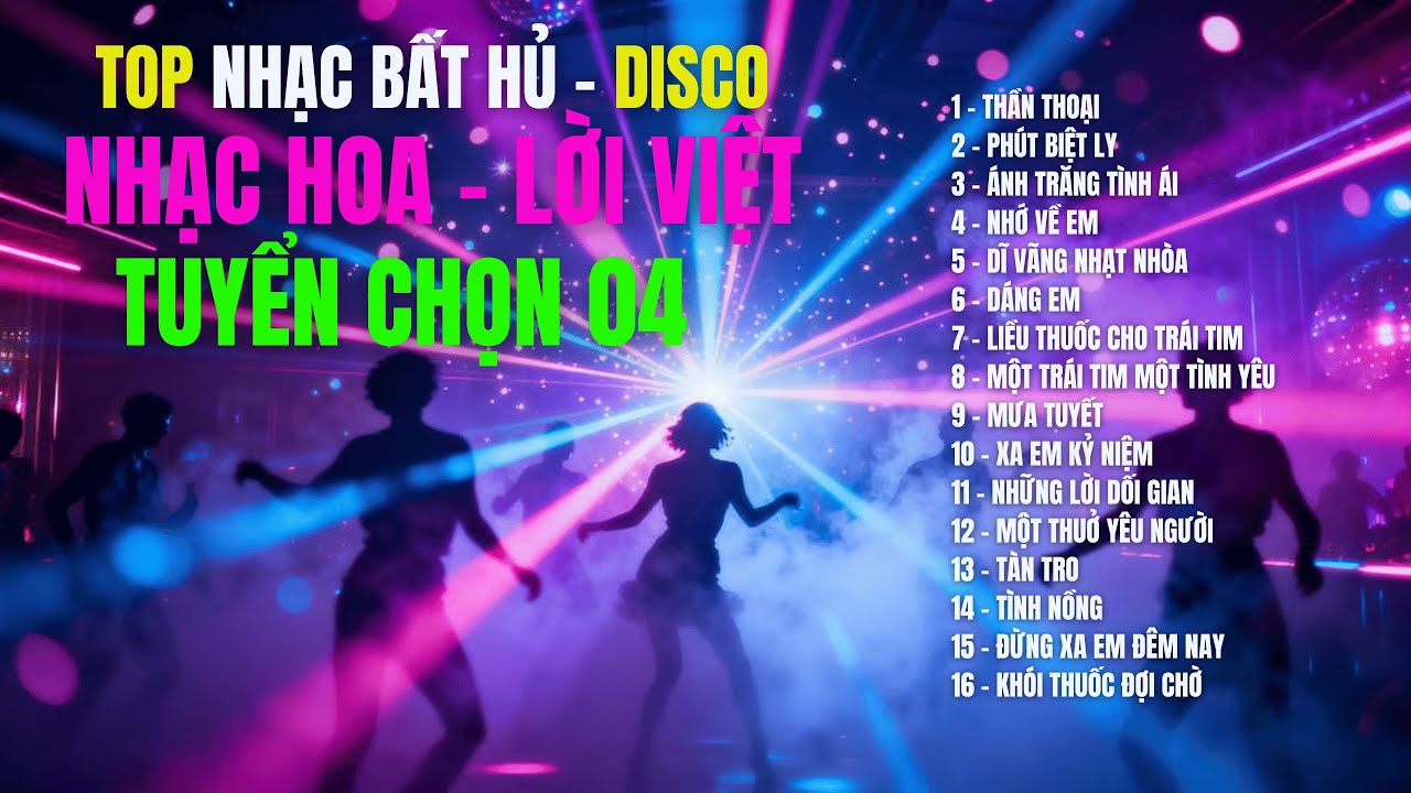 NHẠC HOA LỜI VIỆT - TUYỂN CHỌN 04 | 16 Ca Khúc Bất Hủ Sống Mãi Với Thời Gian | Disco Cover 2026
