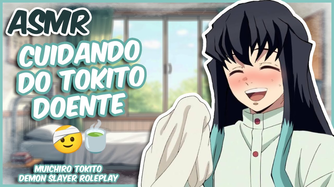(ASMR) CUIDANDO DO TOKITO DOENTE | MUICHIRO TOKITO • ROLEPLAY [PT-BR]