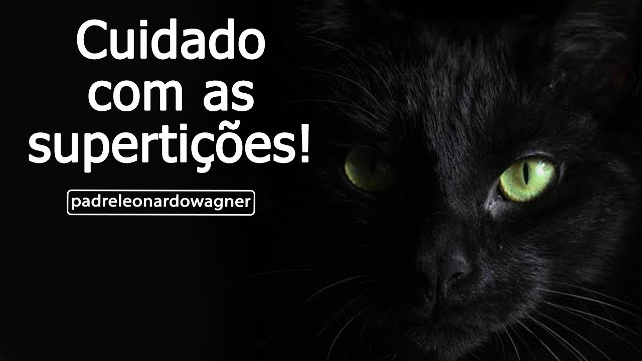 CUIDADO COM A SUPERSTI&Ccedil;&Atilde;O!!!