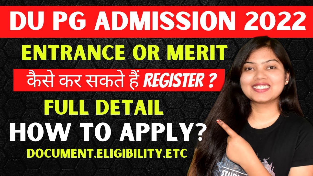 DU PG ADMISSION 2022 MERIT OR ENTRANCE | FULL DETAIL HOW TO APPLY | STUDYSHIP WITH KRATI 2