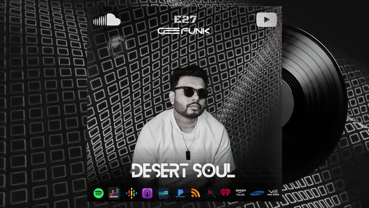 Gee Funk – Desert Soul 027 | Progressive & Melodic House for Late Nights mix
