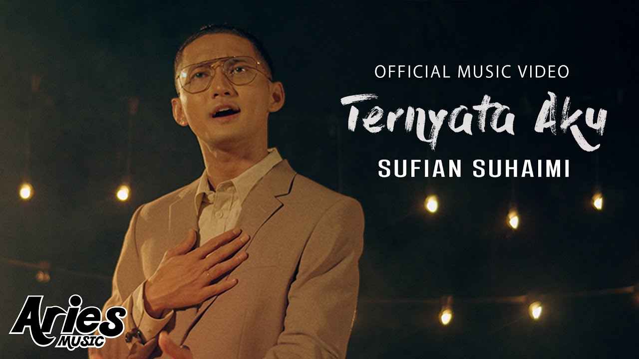 Sufian Suhaimi - Ternyata Aku (Official Music Video)