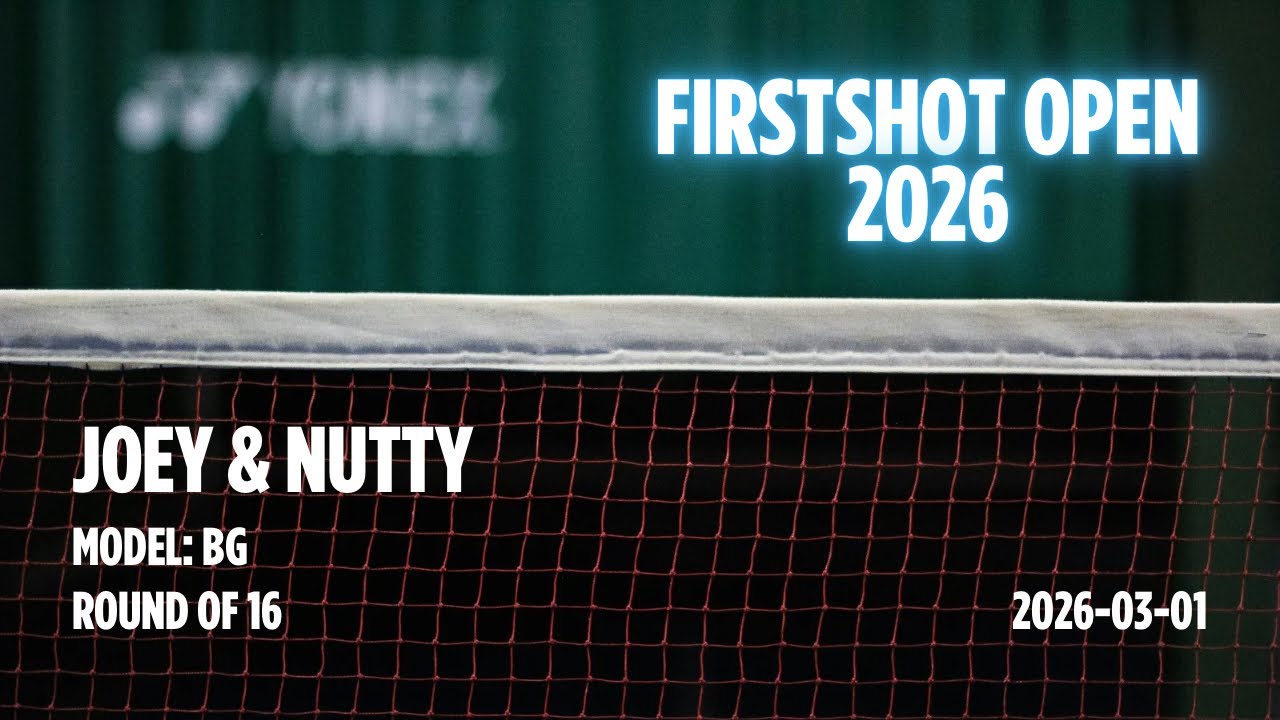 First Shot Open 2026 | Model: BG | Round of 16 | 2026-03-01