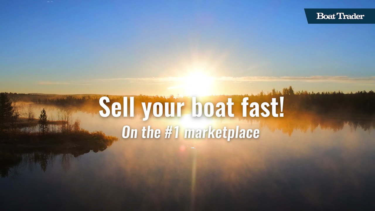 It's Not Invisible - Sell Your Boat Fast on Boat Trader