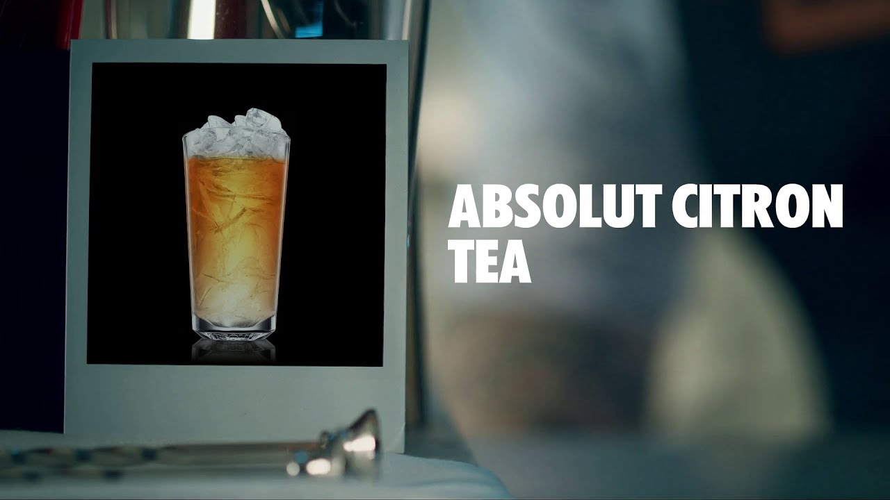 ABSOLUT CITRON TEA DRINK RECIPE - HOW TO MIX