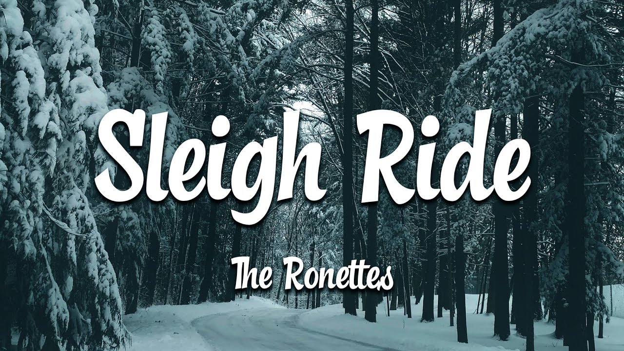 The Ronettes - Sleigh Ride (Lyrics)