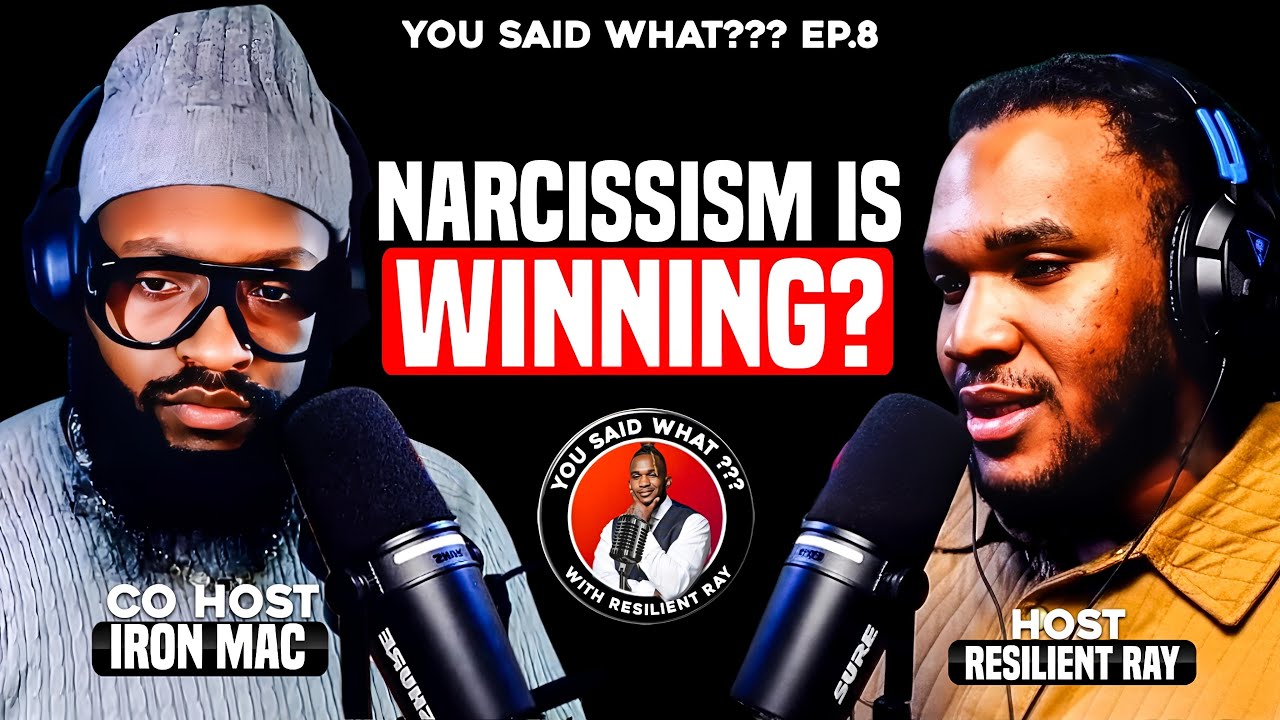 Narcissism, Legacy & Mental Health in Our Community… | YOU SAID WHAT??? Ep. 8