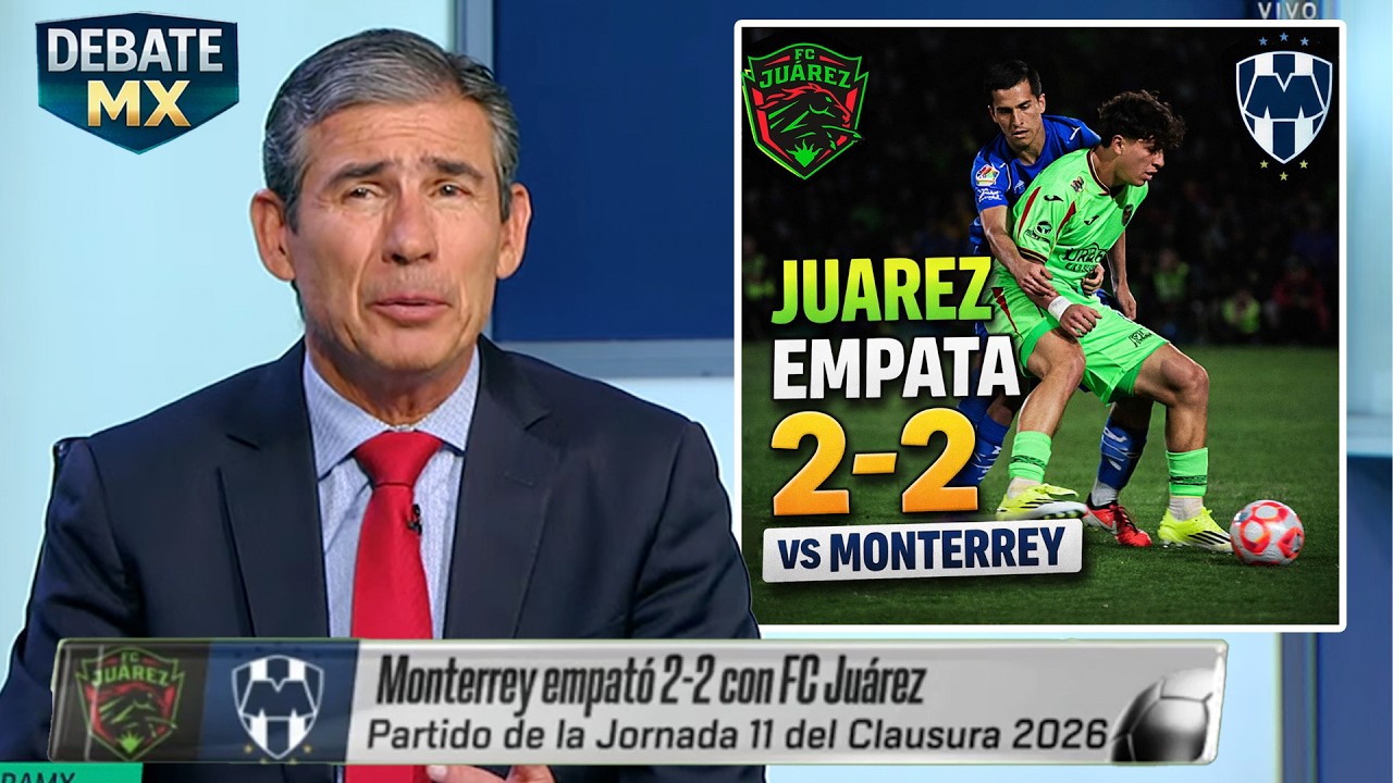 ¡Juarez LE EMPATA 2-2 a Monterrey! La Prensa Mexicana LE PEGA a Rayados por Falta de Precisión