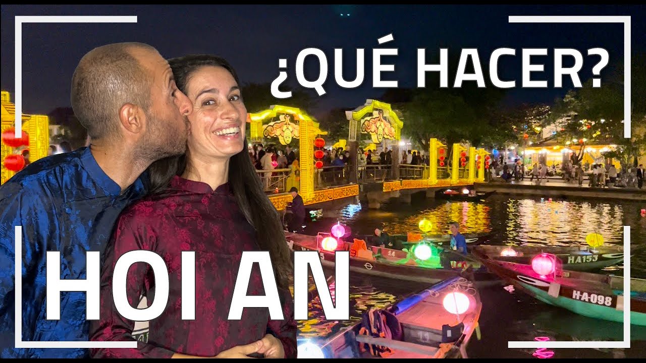 La CIUDAD más BONITA de Vietnam 🇻🇳 ¿Qué hacer en Hoi An?