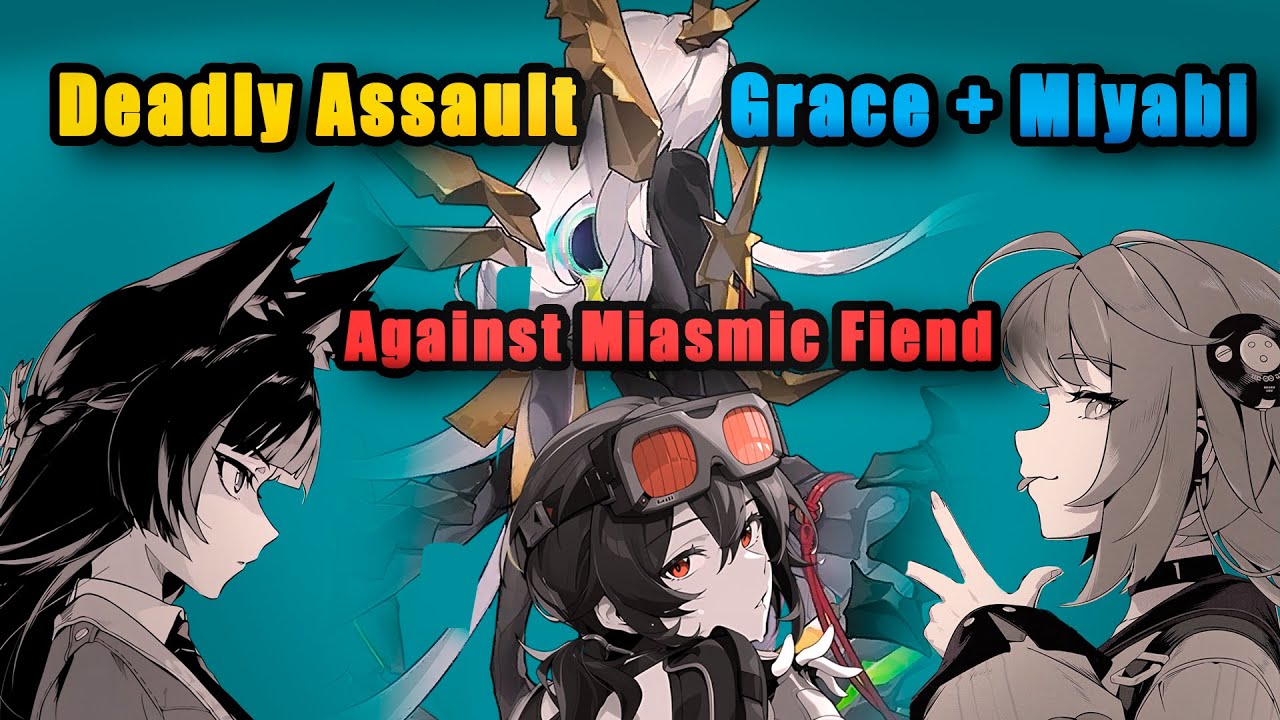 Grace + Miyabi + Yuzuha — Deadly Assault 💥 | Miasmic Fiend | ZZZ v2.1