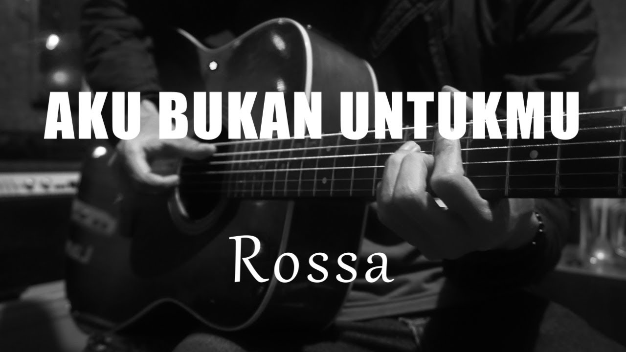 Aku Bukan Untukmu - Rossa ( Acoustic Karaoke )