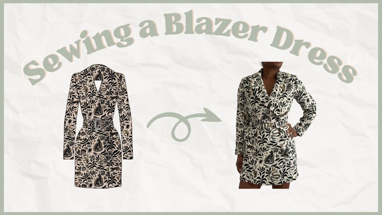 Sewing Diaries: Sewing the Luster Blazer Dress