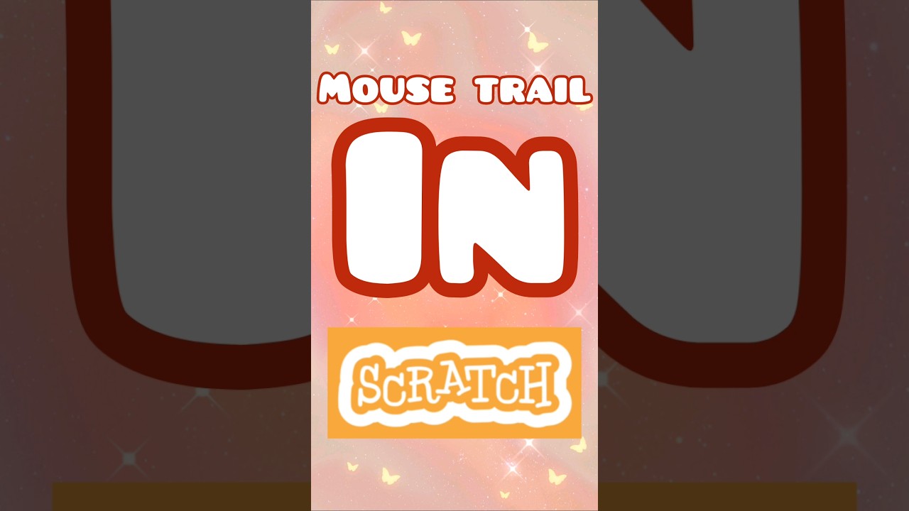 &ldquo;Mouse Trail Effect in Scratch 🖱✨ | Easy Scratch Tutorial #shorts&rdquo;