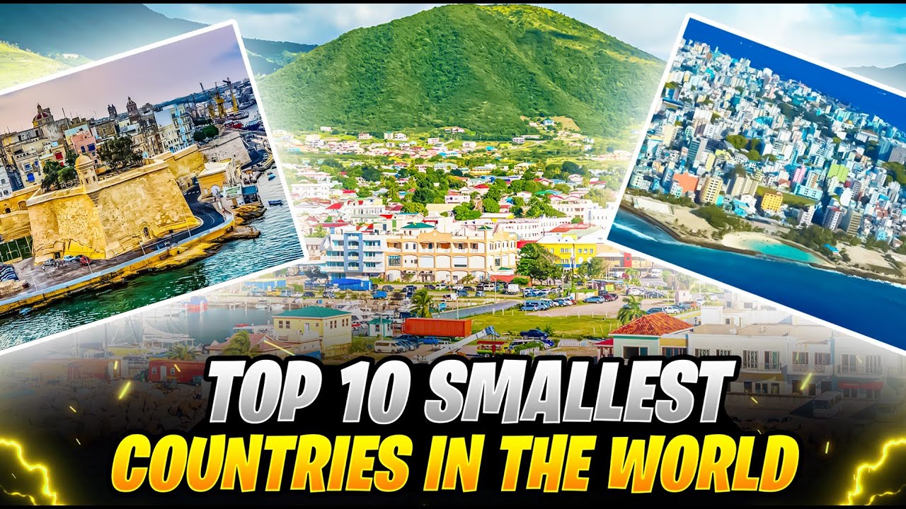 Small but Spectacular: Uncovering the Top 10 Smallest Countries on Earth.